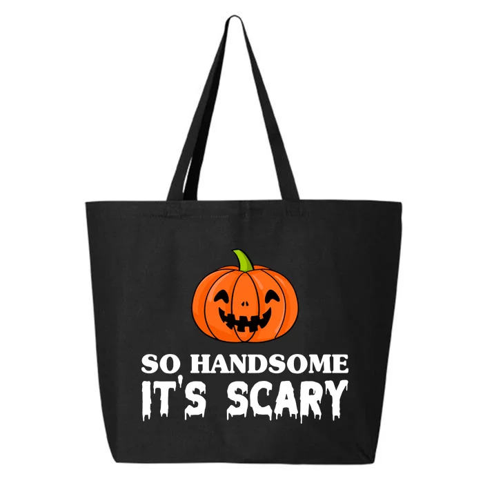 So Handsome Its Scary Funny Halloween 25L Jumbo Tote