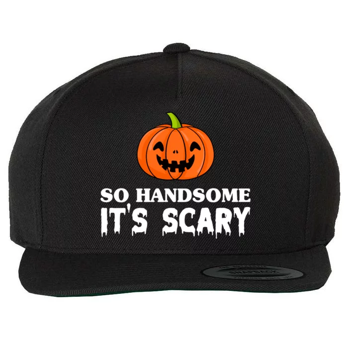 So Handsome Its Scary Funny Halloween Wool Snapback Cap