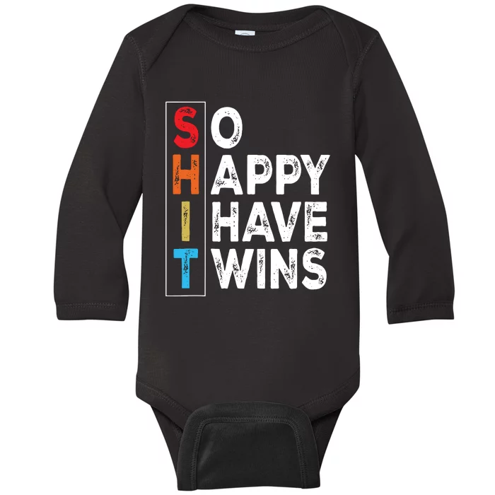 So Happy I Have Twins Funny Mothers Day Fathers Day Mom Dad Tank Top Baby Long Sleeve Bodysuit