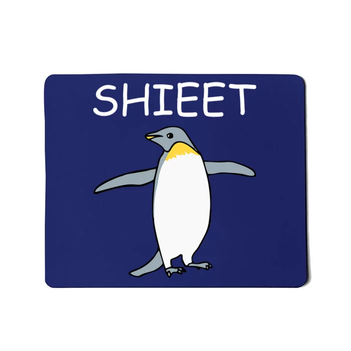 Shieet Funny Penguin Mousepad