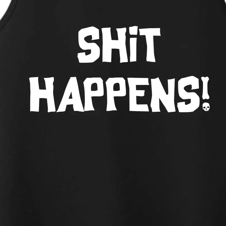 Shit happens Performance Tank