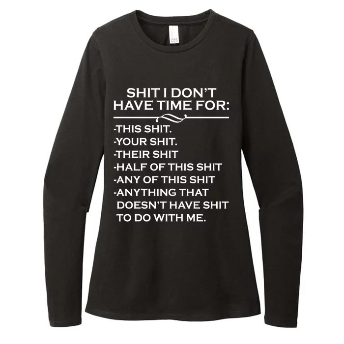 Shit I Don't Have Time For List Womens CVC Long Sleeve Shirt