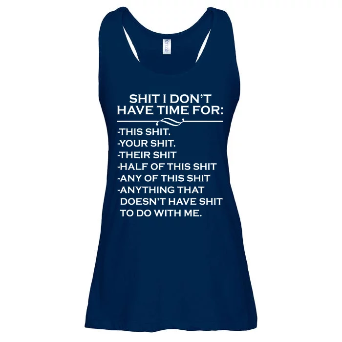 Shit I Don't Have Time For List Ladies Essential Flowy Tank