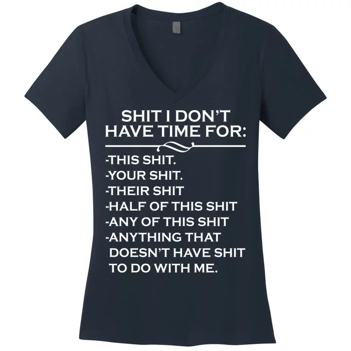 Shit I Don't Have Time For List Women's V-Neck T-Shirt