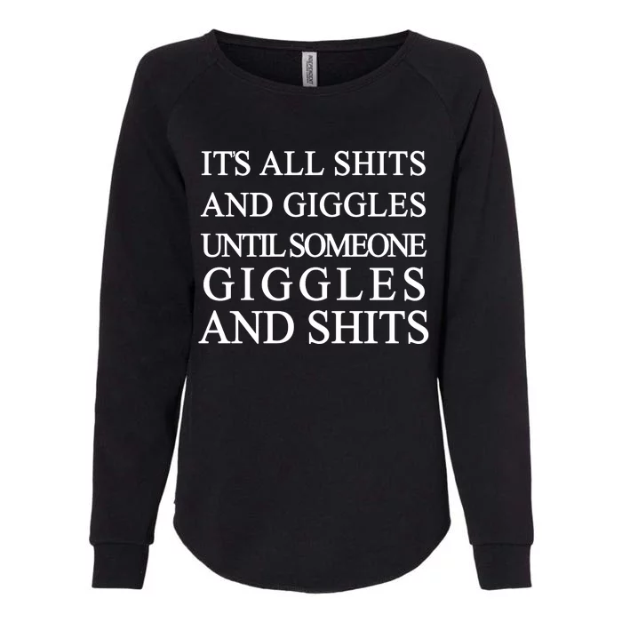 Shits And Giggles Funny Meme Womens California Wash Sweatshirt