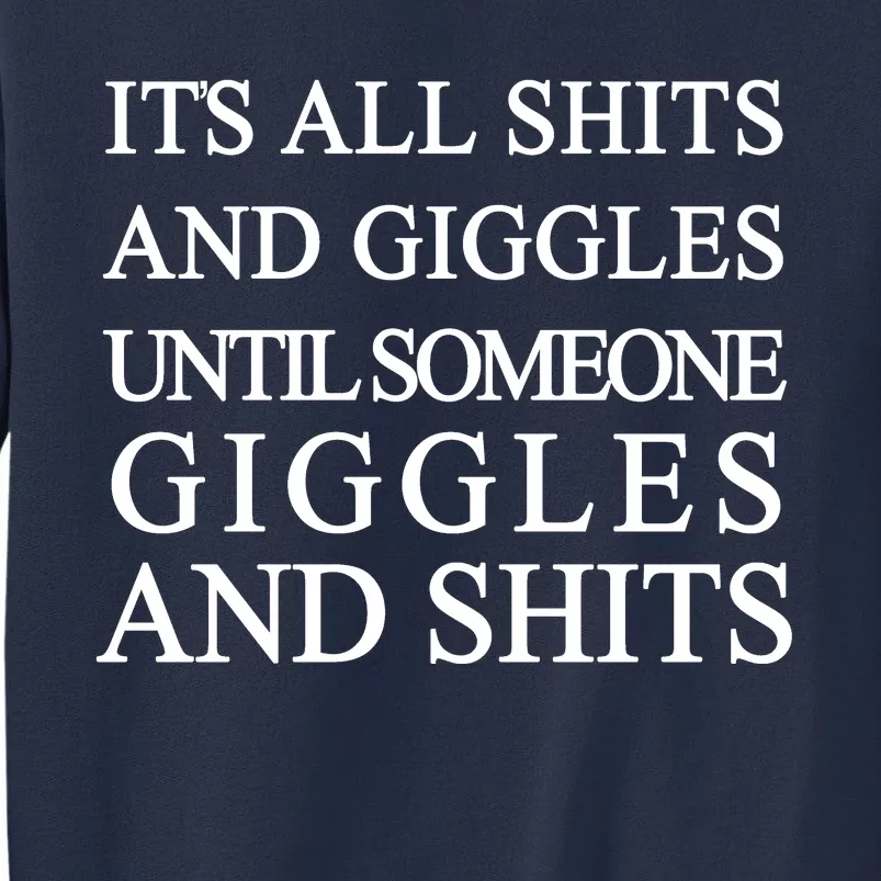 Shits And Giggles Funny Meme Sweatshirt