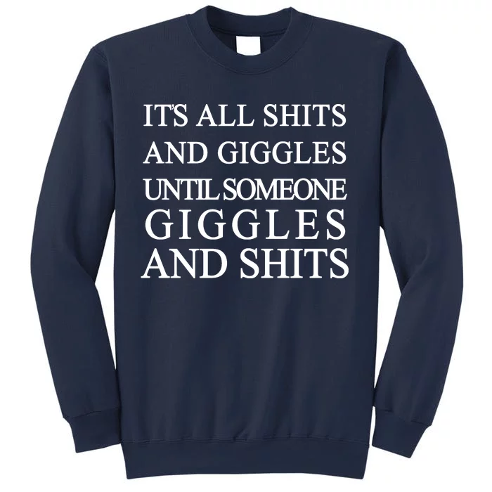 Shits And Giggles Funny Meme Sweatshirt