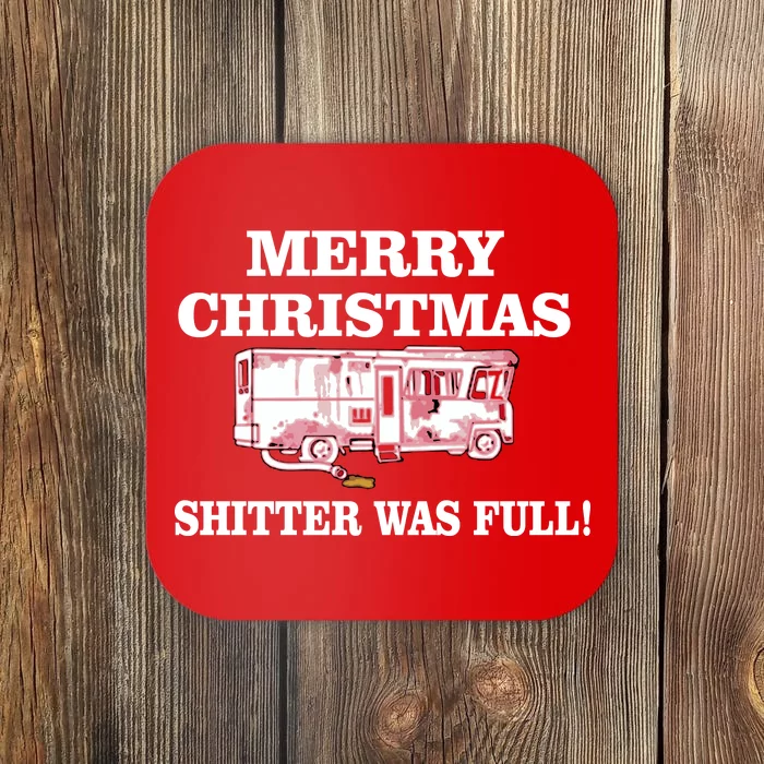 Shitter Was Full Funny Christmas Coaster