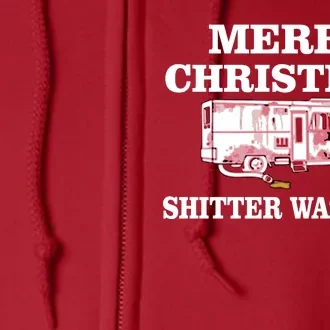 Shitter Was Full Funny Christmas Full Zip Hoodie