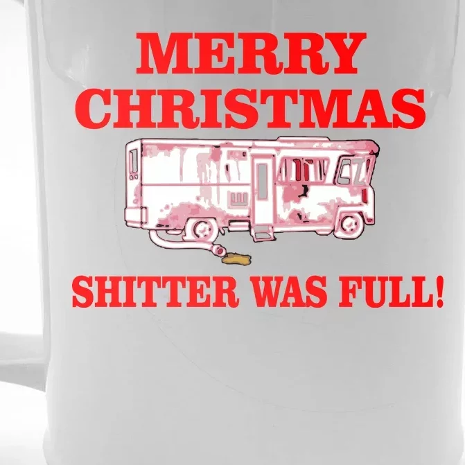 Shitter Was Full Funny Christmas Front & Back Beer Stein