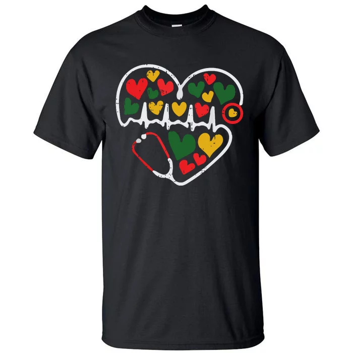 Stethoscope Heart Juneteenth Melanin Nurse African American Tall T-Shirt