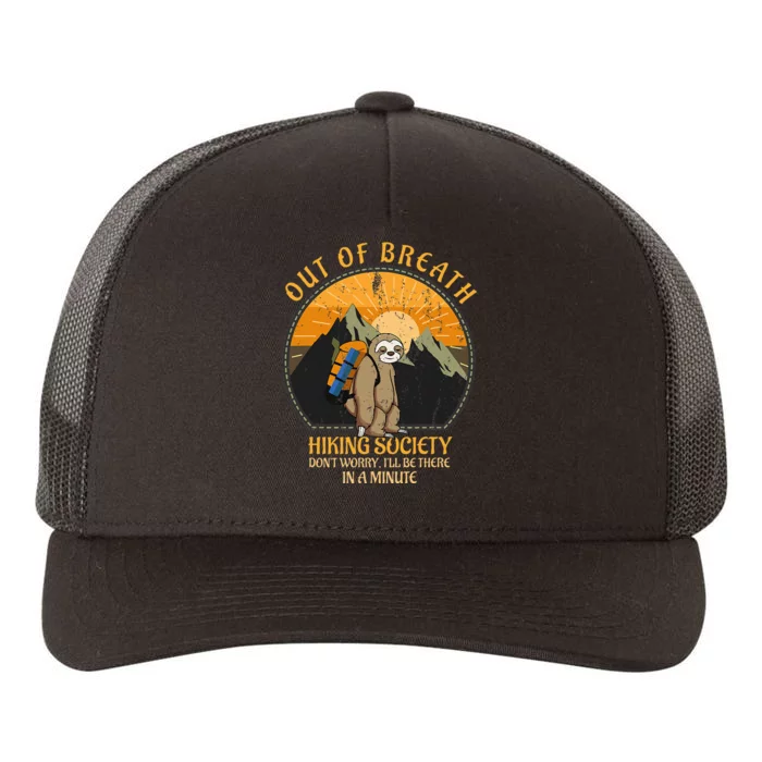 Sloth Hiker Joke Out Of Breath Hiking Society Yupoong Adult 5-Panel Trucker Hat