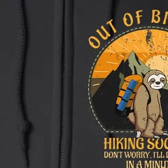 Sloth Hiker Joke Out Of Breath Hiking Society Full Zip Hoodie