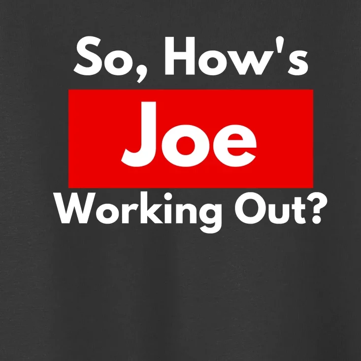 So HowS Joe Working Out Toddler T-Shirt