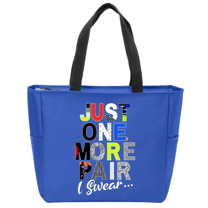 Sneaker Head Just One More Pair...Sneakerhead Zip Tote Bag