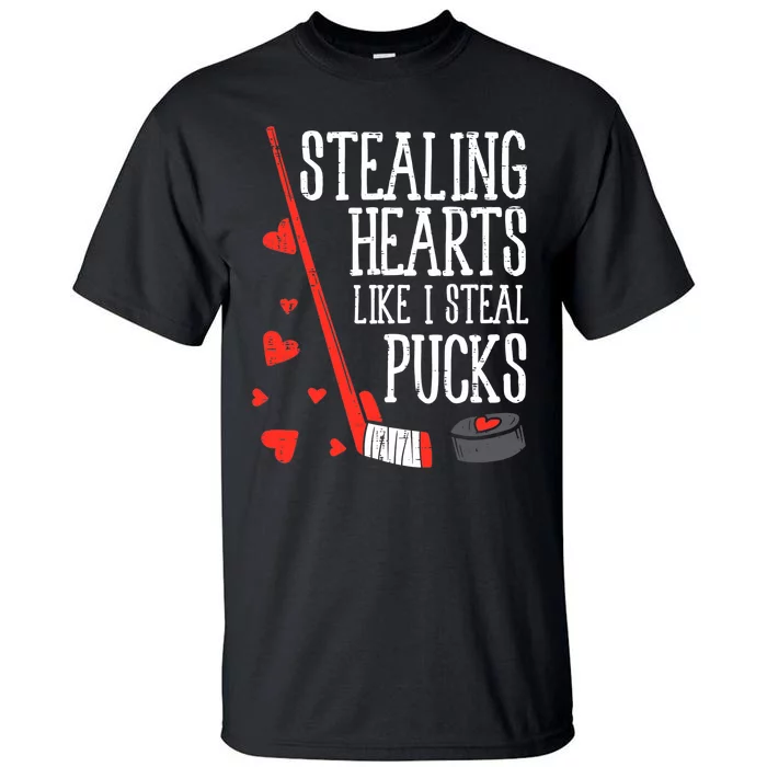 Stealing Hearts Like I Steal Pucks Valentines Day Ice Hockey Tall T-Shirt