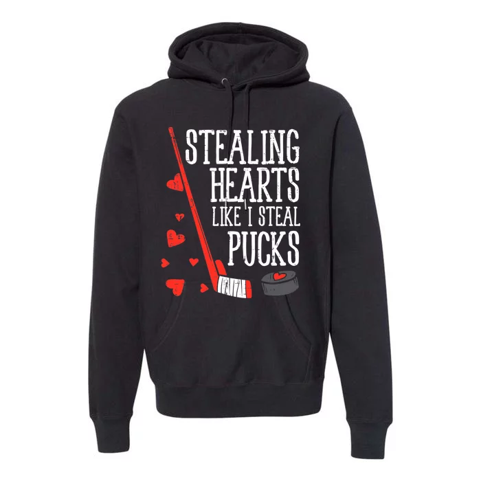 Stealing Hearts Like I Steal Pucks Valentines Day Ice Hockey Premium Hoodie