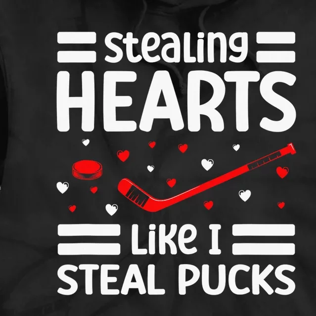 Stealing Hearts Like I Steal Pucks Hockey Valentines Day Tie Dye Hoodie