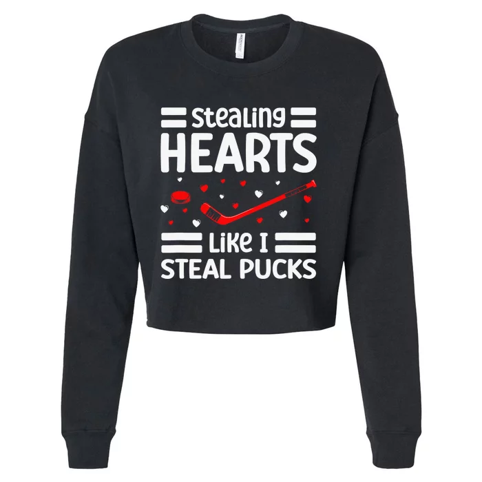 Stealing Hearts Like I Steal Pucks Hockey Valentines Day Cropped Pullover Crew