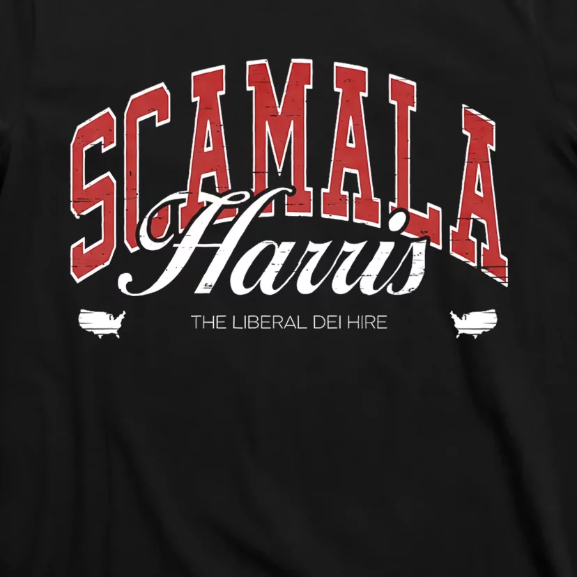 Scamala Harris Liberal Dei Hire Funny Anti Kamala T-Shirt