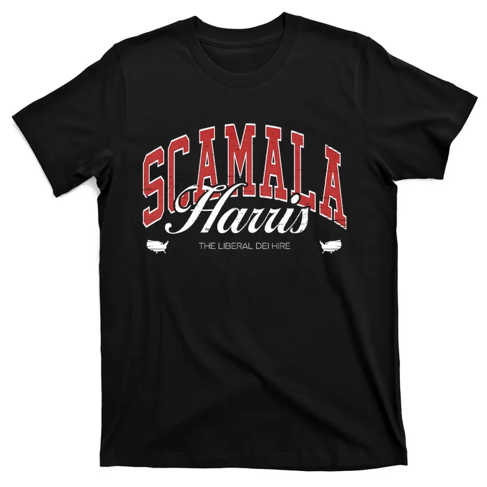 Scamala Harris Liberal Dei Hire Funny Anti Kamala T-Shirt