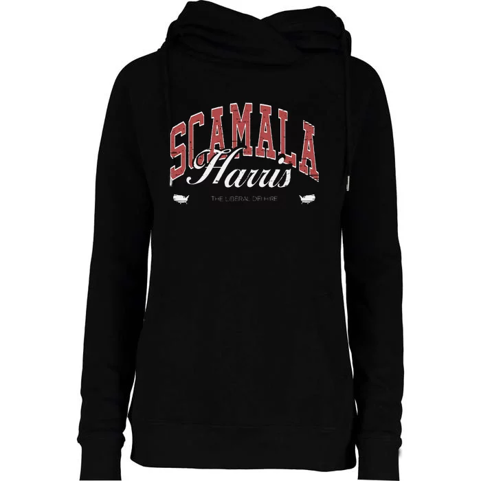 Scamala Harris Liberal Dei Hire Funny Antikamala Womens Funnel Neck Pullover Hood