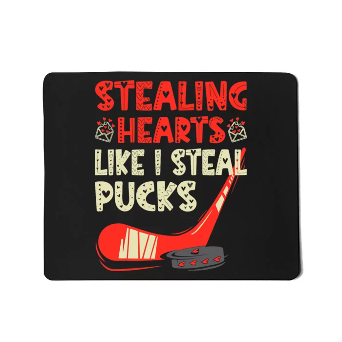 Stealing Heart Like I Steal Pucks Valentines Day Hockey Mousepad