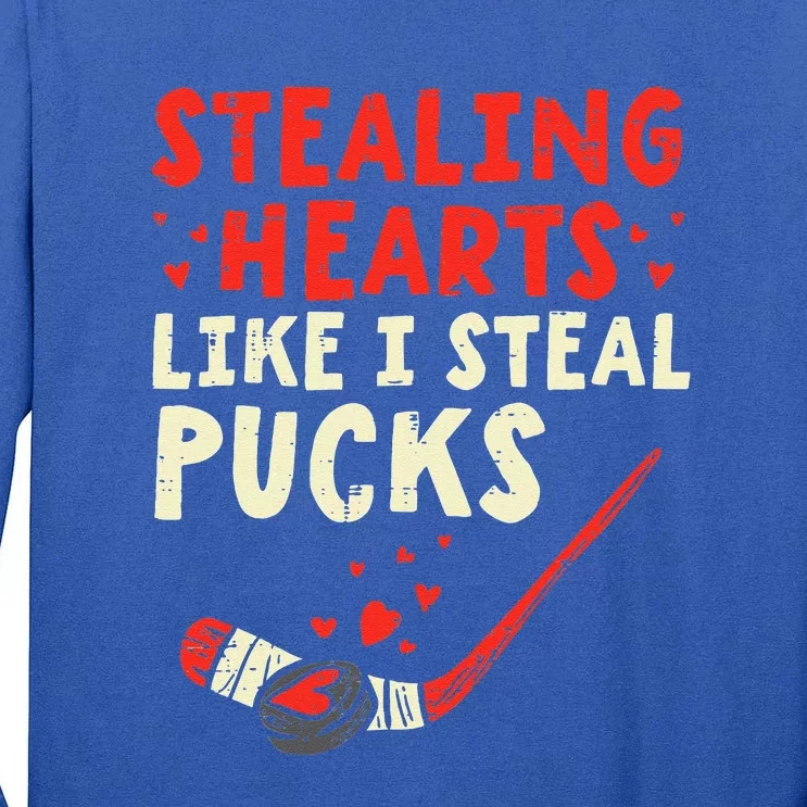 Stealing Heart Like I Steal Pucks Valentines Day Hockey Tall Long Sleeve T-Shirt