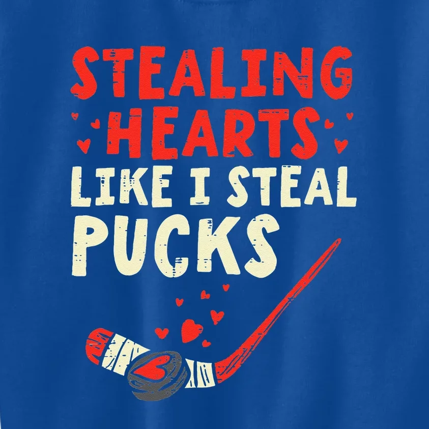 Stealing Heart Like I Steal Pucks Valentines Day Hockey Kids Sweatshirt