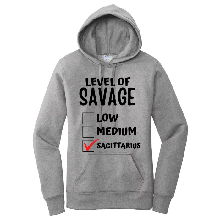 Sagittarius Horoscope Level Of Savage Zodiac Traits Pun Gift Women's Pullover Hoodie