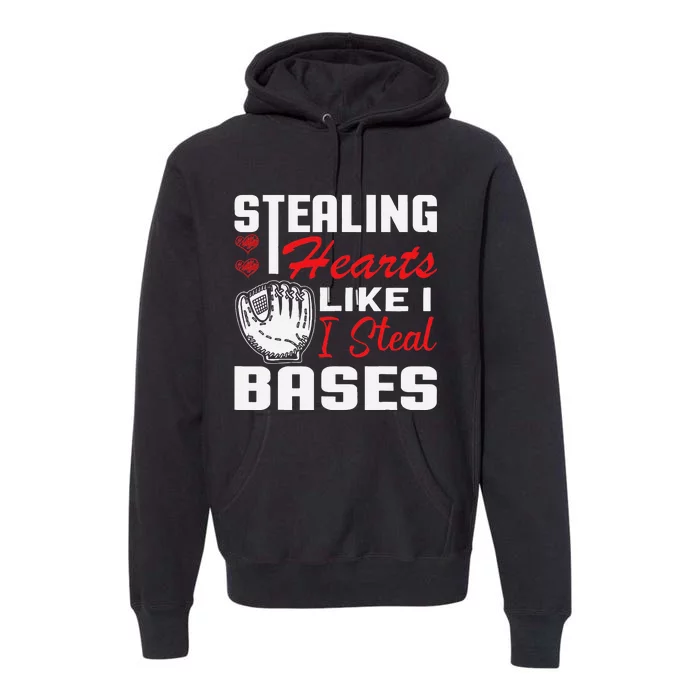 Stealing Hearts Like I Steal Bases Baseball Valentine's Day Premium Hoodie