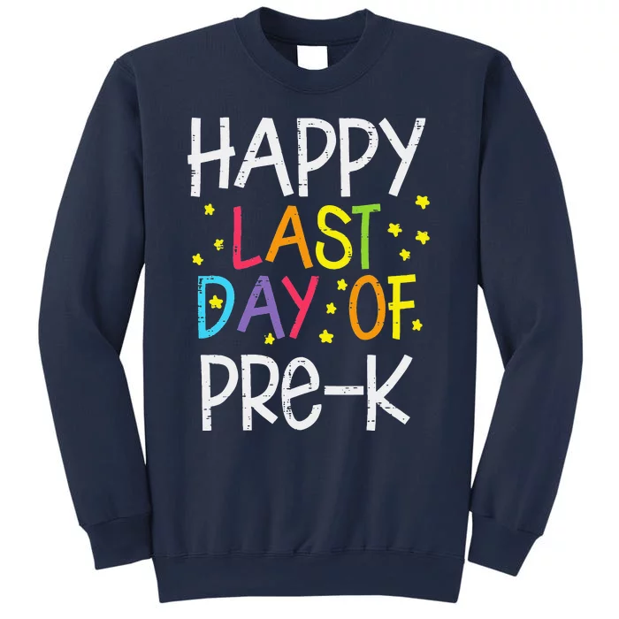 Stars Happy Last Day Of PreK School Teachers Sweatshirt