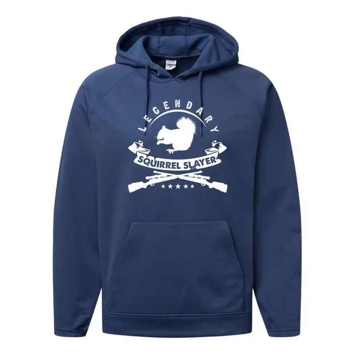 Squirrel Hunter Legendary Squirrel Slayer Squirrel Hunting Cool Gift Performance Fleece Hoodie