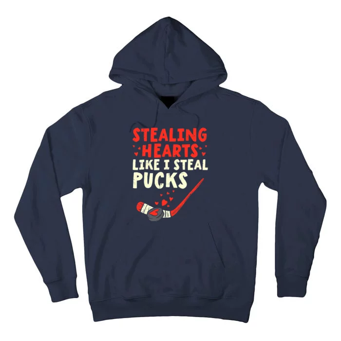 Stealing Heart Like I Steal Pucks Valentines Day Hockey Tall Hoodie