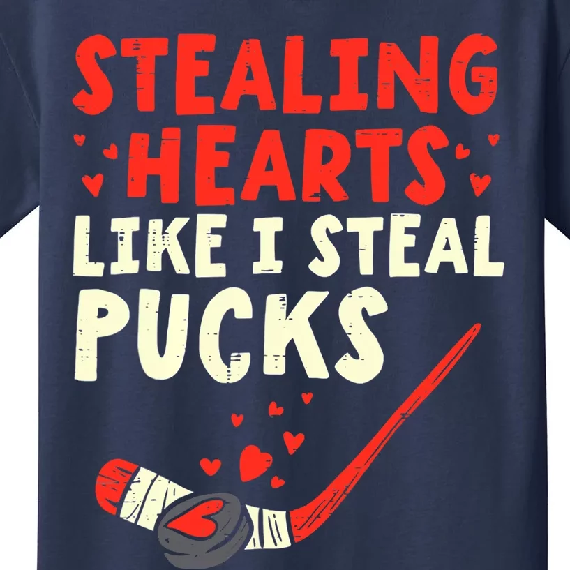 Stealing Heart Like I Steal Pucks Valentines Day Hockey Kids T-Shirt