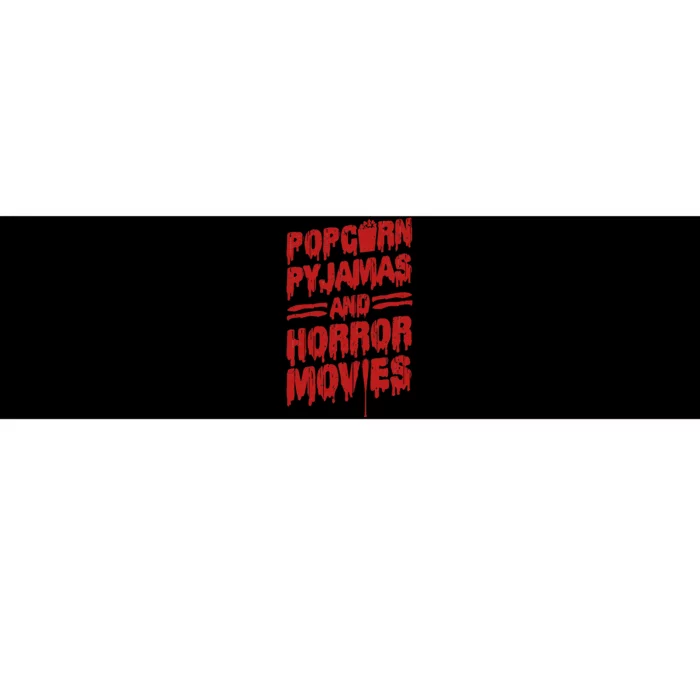 Scary Horror Movie Popcorn Pajamas And Horror Movies Bumper Sticker