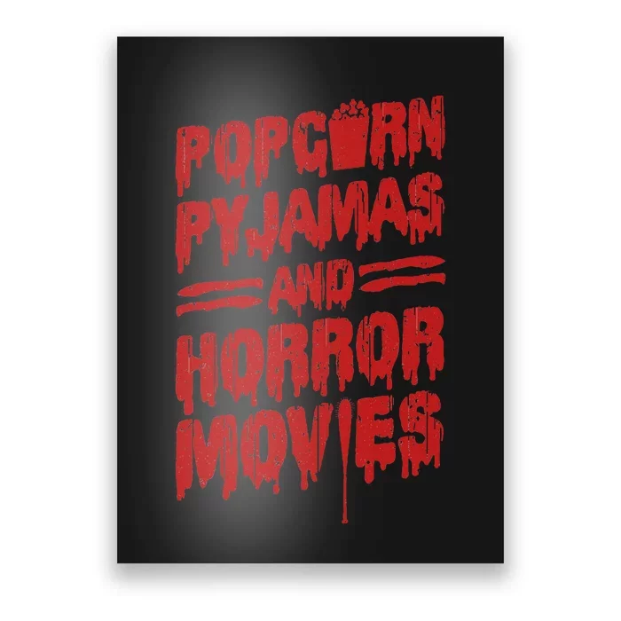 Scary Horror Movie Popcorn Pajamas And Horror Movies Poster