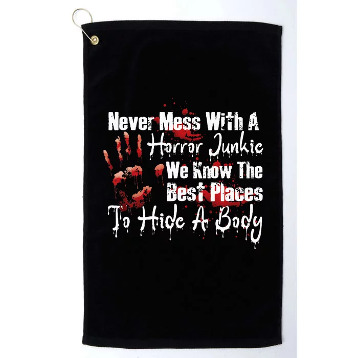 Scary Horror Movie Mess With A Horror Movie Junkie Platinum Collection Golf Towel