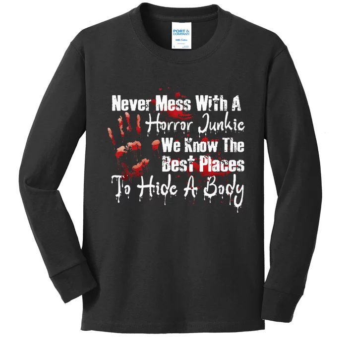 Scary Horror Movie Mess With A Horror Movie Junkie Kids Long Sleeve Shirt