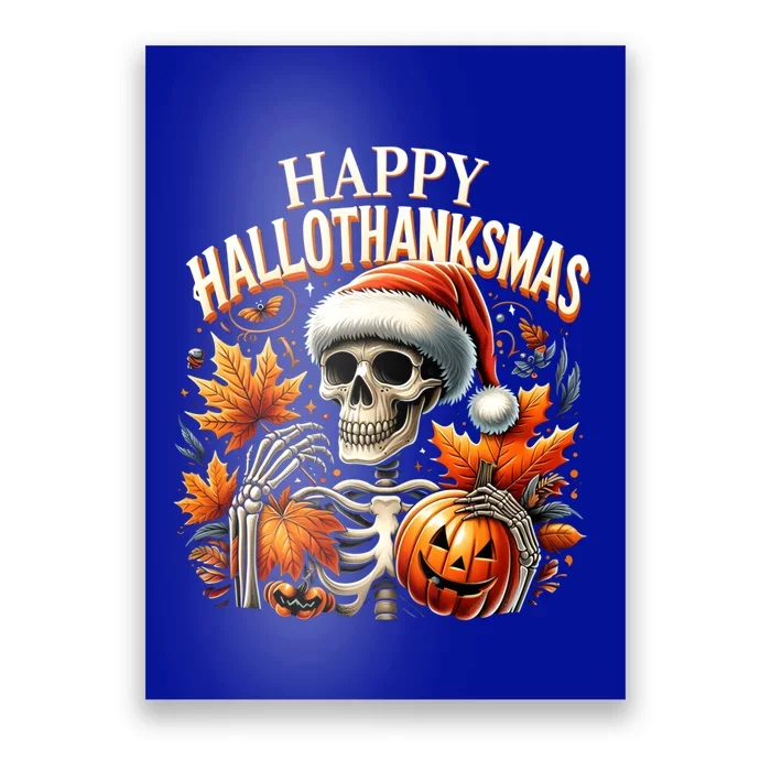 Skeleton Halloween Merry Christmas Happy Hallothanksmas Cool Gift Poster