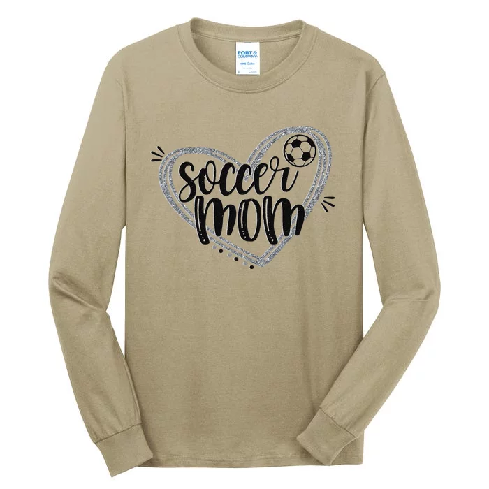 Soccer Heart Mom Soccer Soccer Mom Gift Tall Long Sleeve T-Shirt