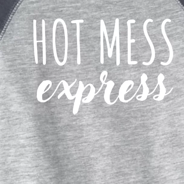 Saying Hot Mess Express Toddler Fine Jersey T-Shirt