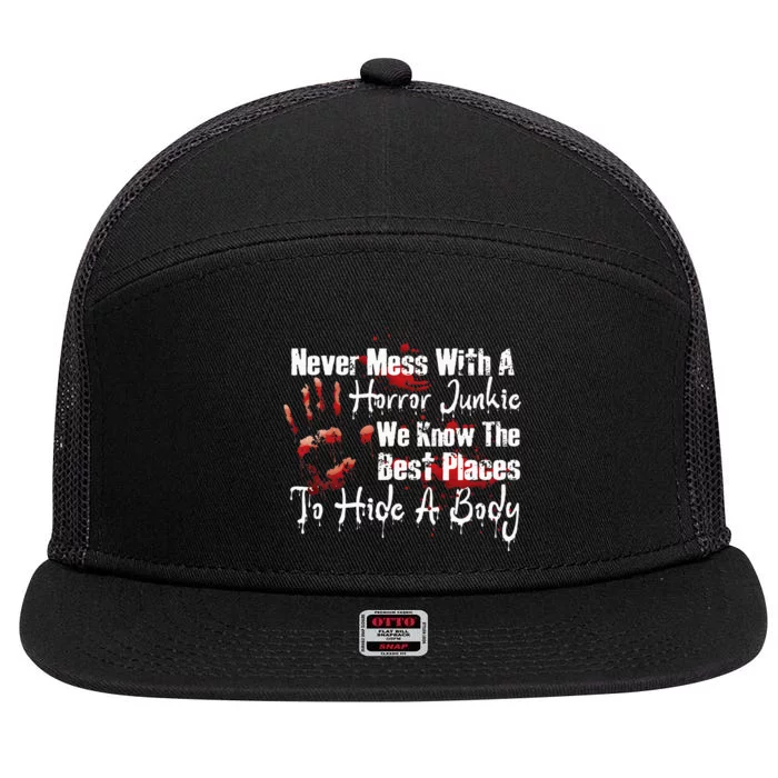 Scary Horror Movie Mess With A Horror Movie Junkie 7 Panel Mesh Trucker Snapback Hat