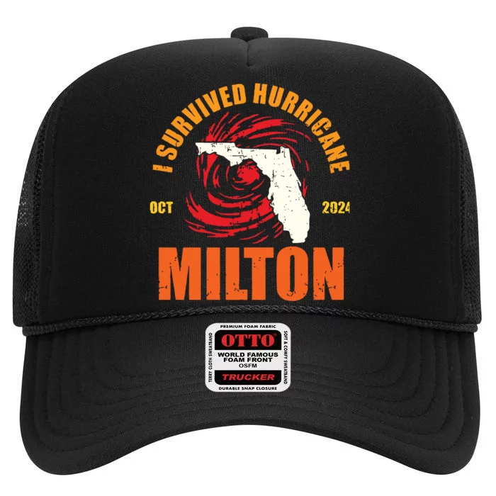 Survived Hurricane Milton Stay Strong Florida High Crown Mesh Trucker Hat