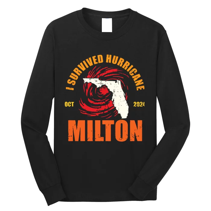 Survived Hurricane Milton Stay Strong Florida Long Sleeve Shirt