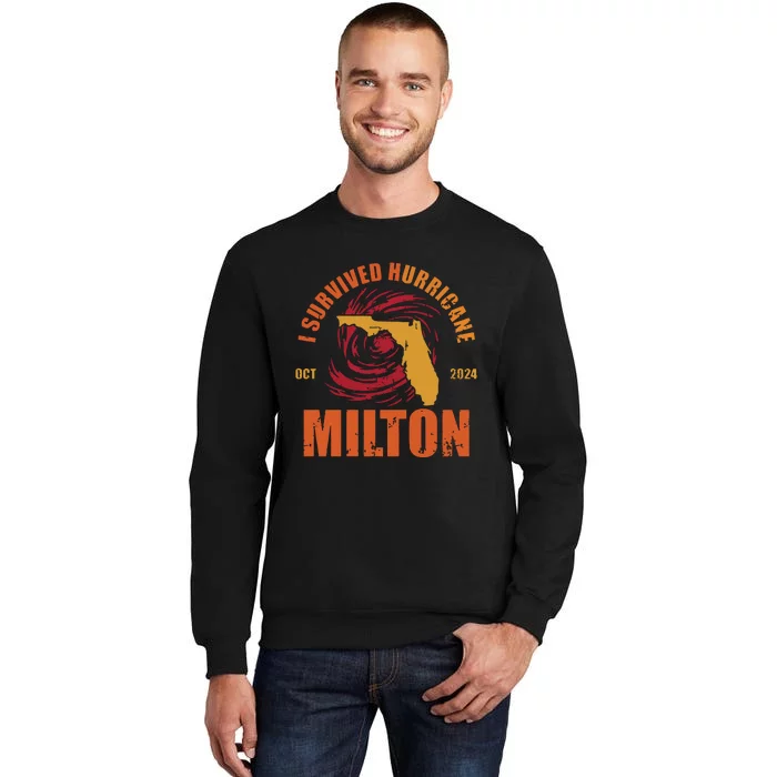 Survived Hurricane Milton Stay Strong Florida Tall Sweatshirt