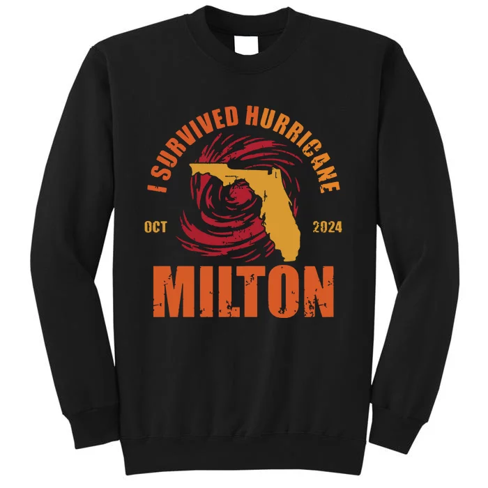 Survived Hurricane Milton Stay Strong Florida Tall Sweatshirt