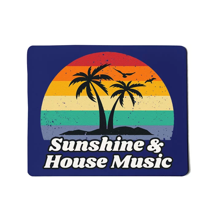 Sunshine & House Music For Raver Edm Mousepad