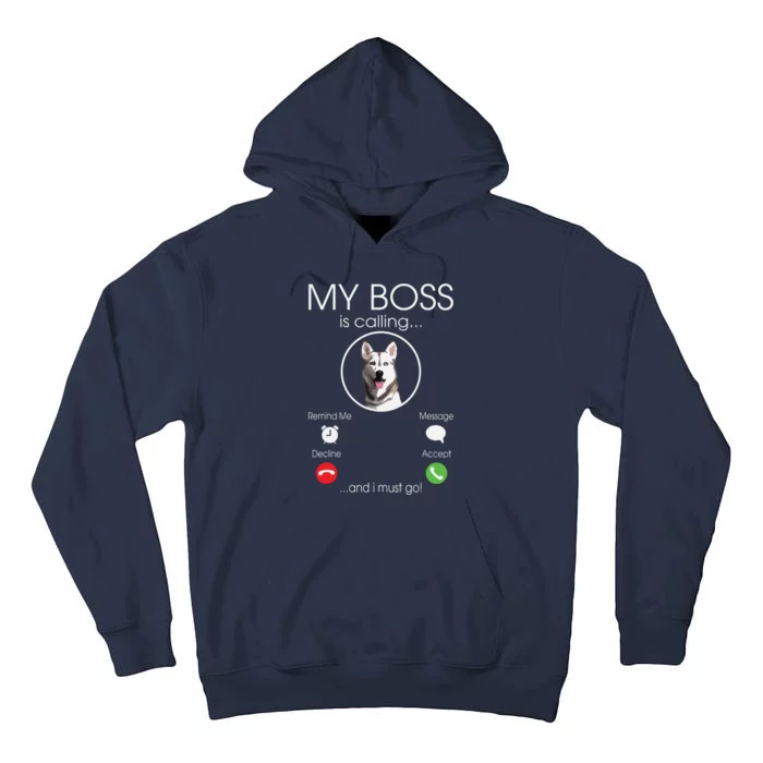 Siberian Husky My Boss Tall Hoodie