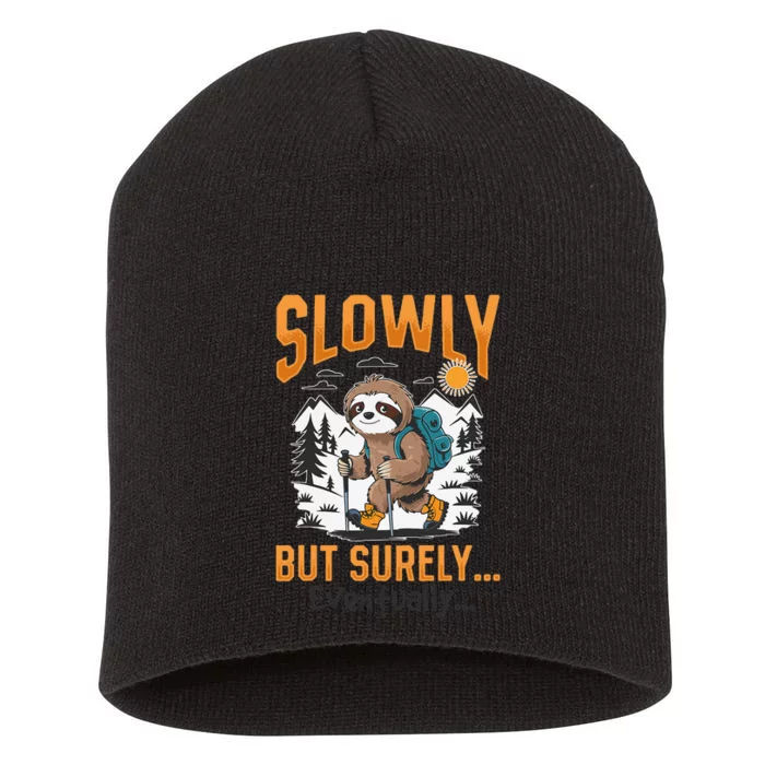 Sloth Hiking Mountains Slowly But Surely... Eventually! Short Acrylic Beanie